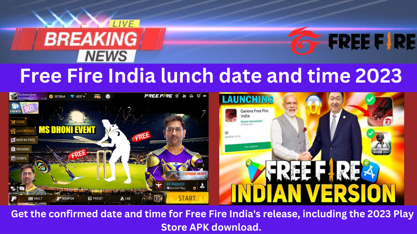 Free Fire India lunch date and time 2023