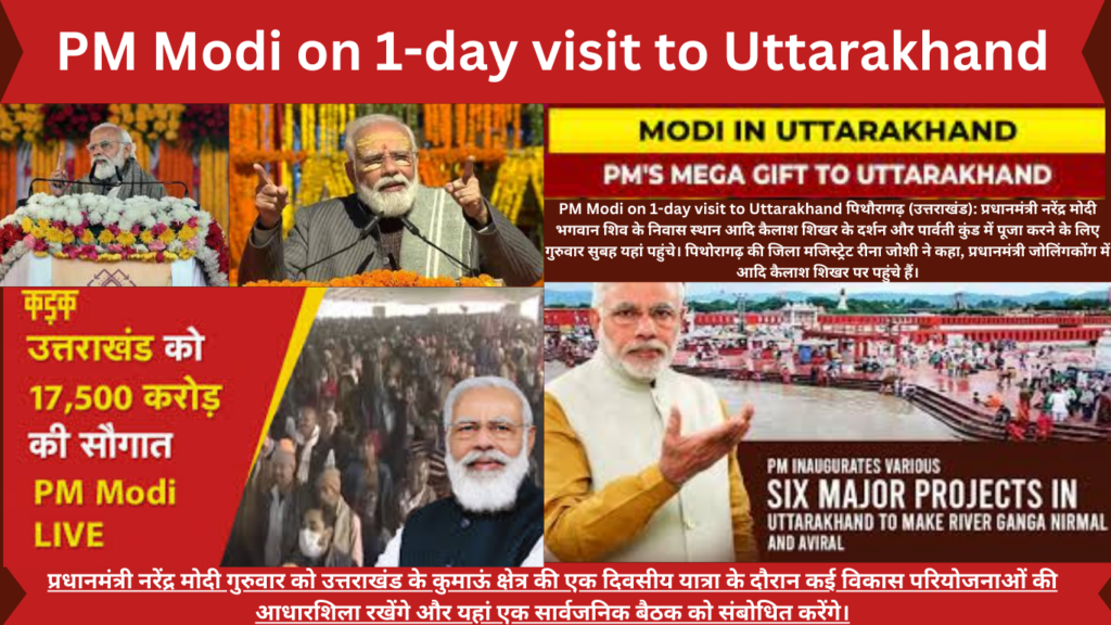 PM Modi on 1-day visit to Uttarakhand