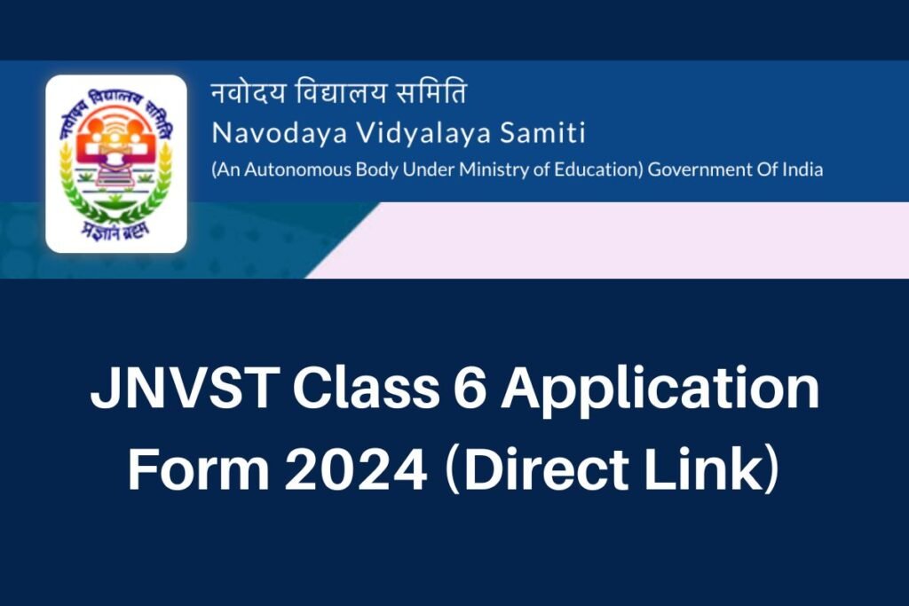 JNVST Class 6 Application Form 2024