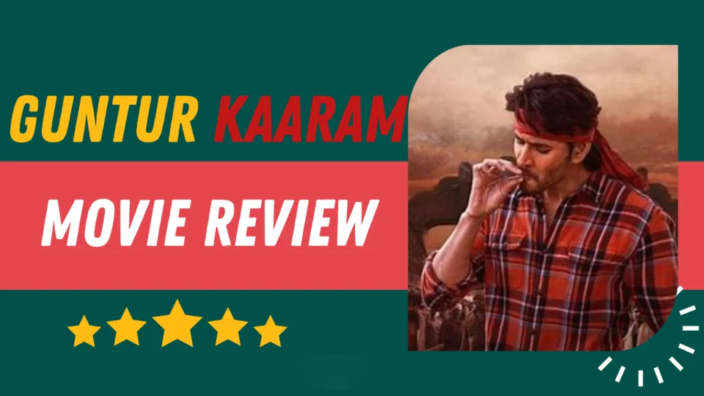 Guntur Kaaram movie review