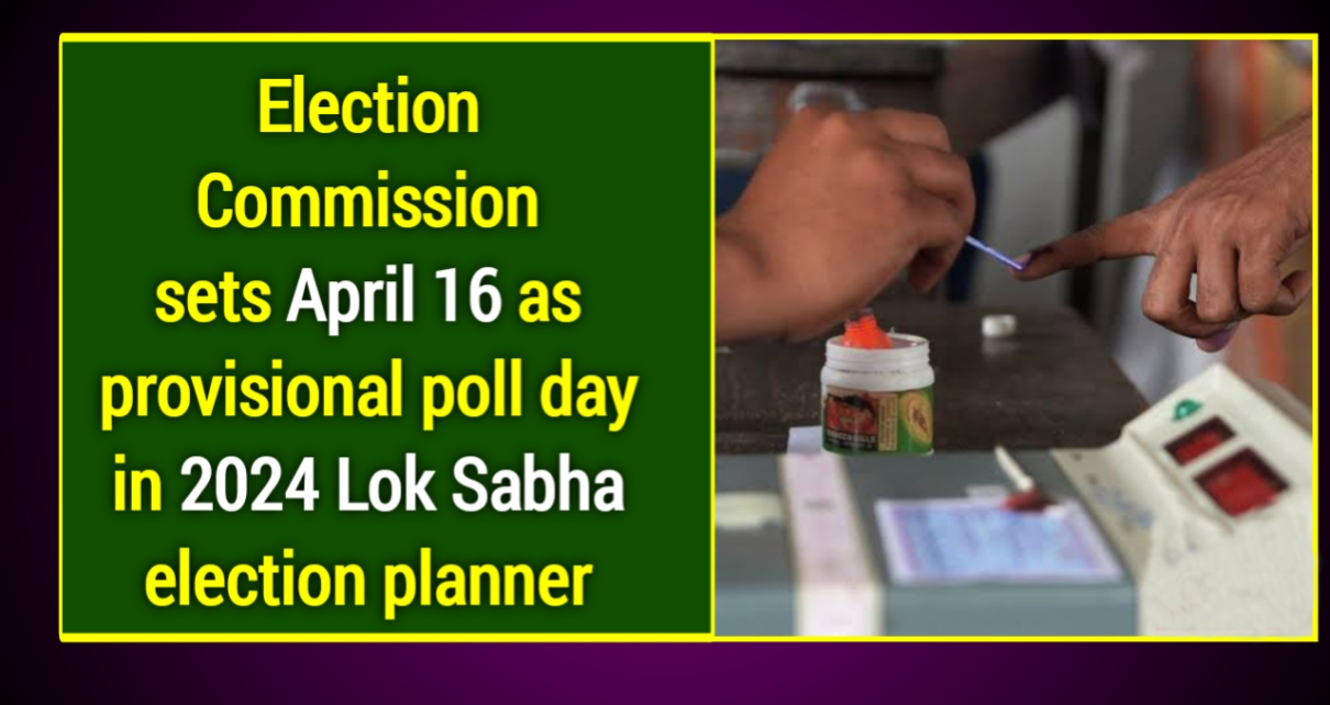 Lok Sabha election on April 16