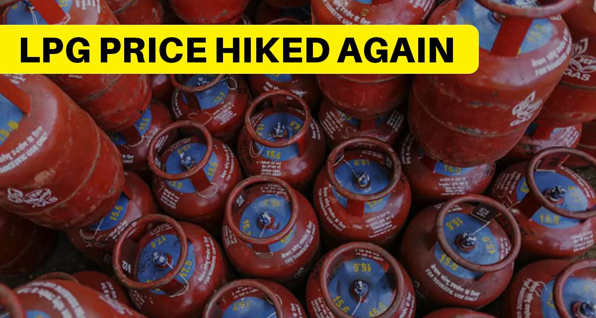 Bad News LPG Cylinder Prices Hiked From Today